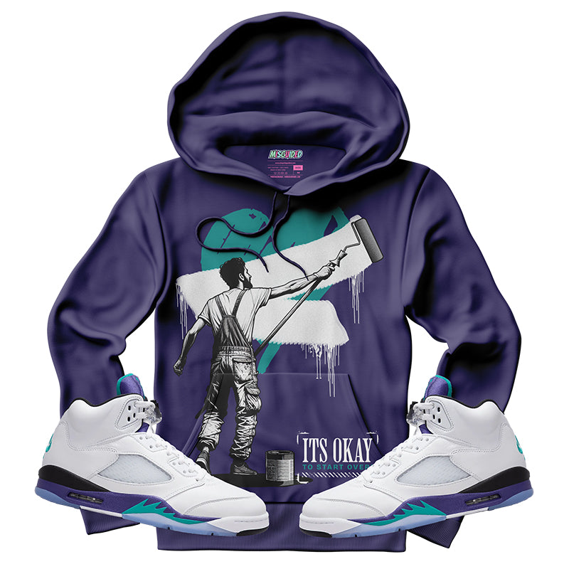 It's Okay To Start Over (Air Jordan 5 Grape) Hoodie