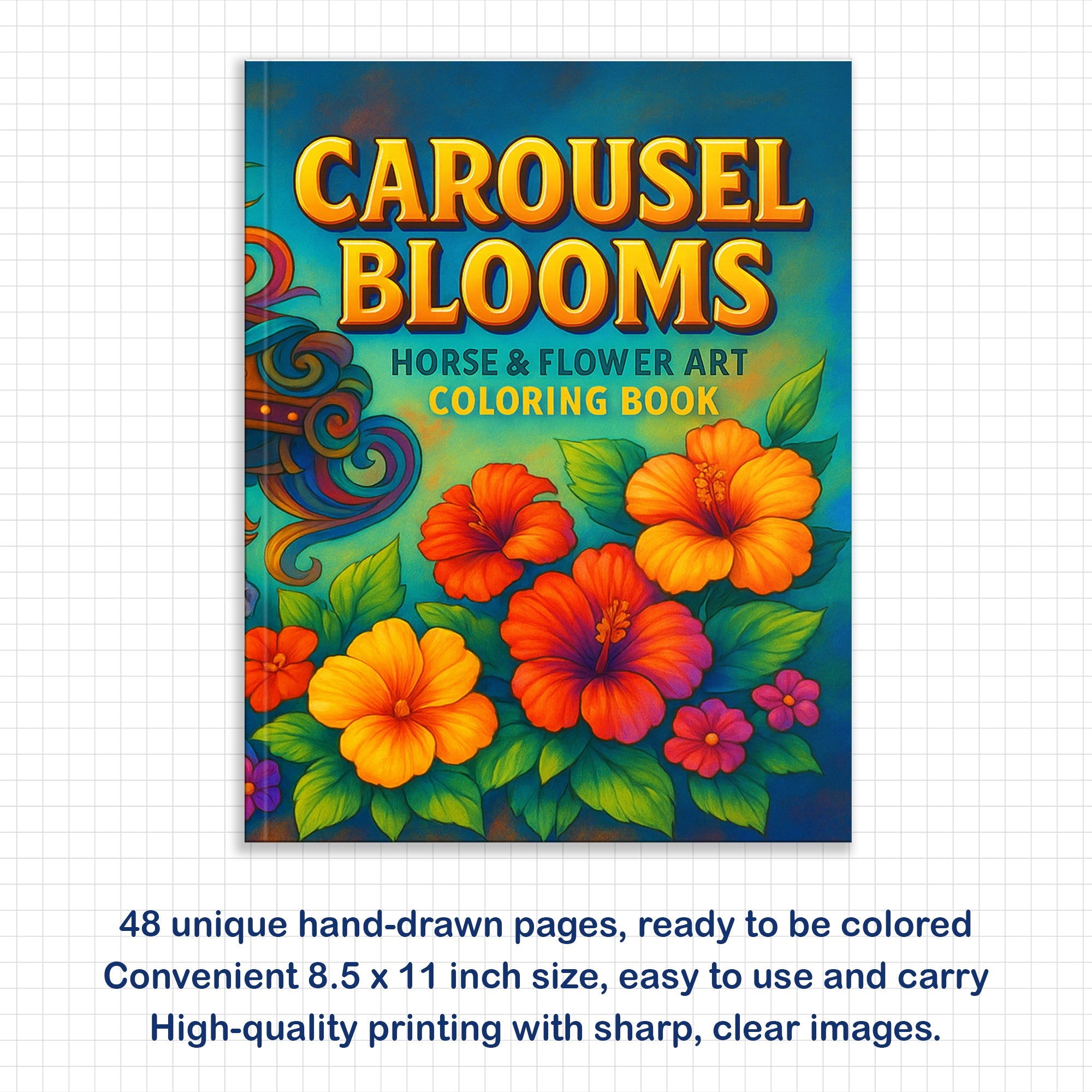 Carousel Blooms Coloring Pages – 48 Pages – Floral Carousel Art, Decorative Horses – For Adults