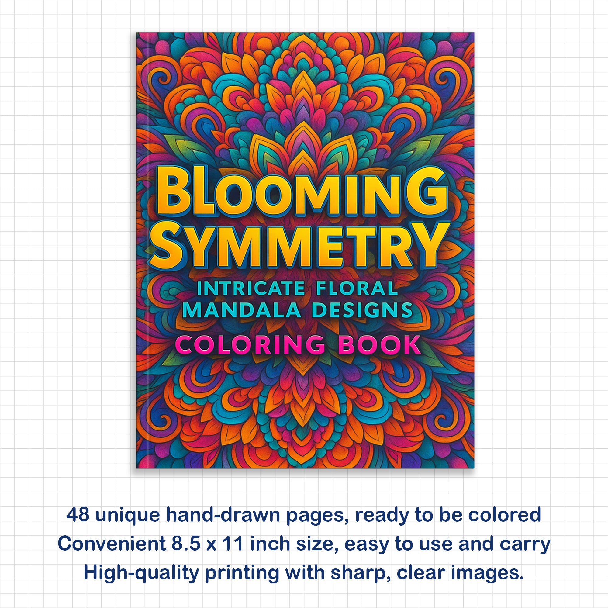 Blooming Symmetry Coloring Pages – 48 Pages – Floral Mandalas, Intricate Designs, Relaxing Art – For Adults