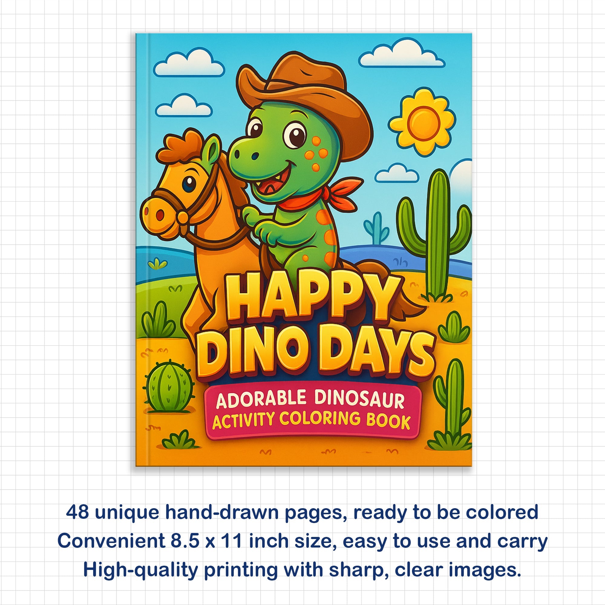 Happy Dino Days – Adorable Dinosaur Activity Coloring Pages – 48 Pages – Cute Dino, Outdoor Scenes – For Kids