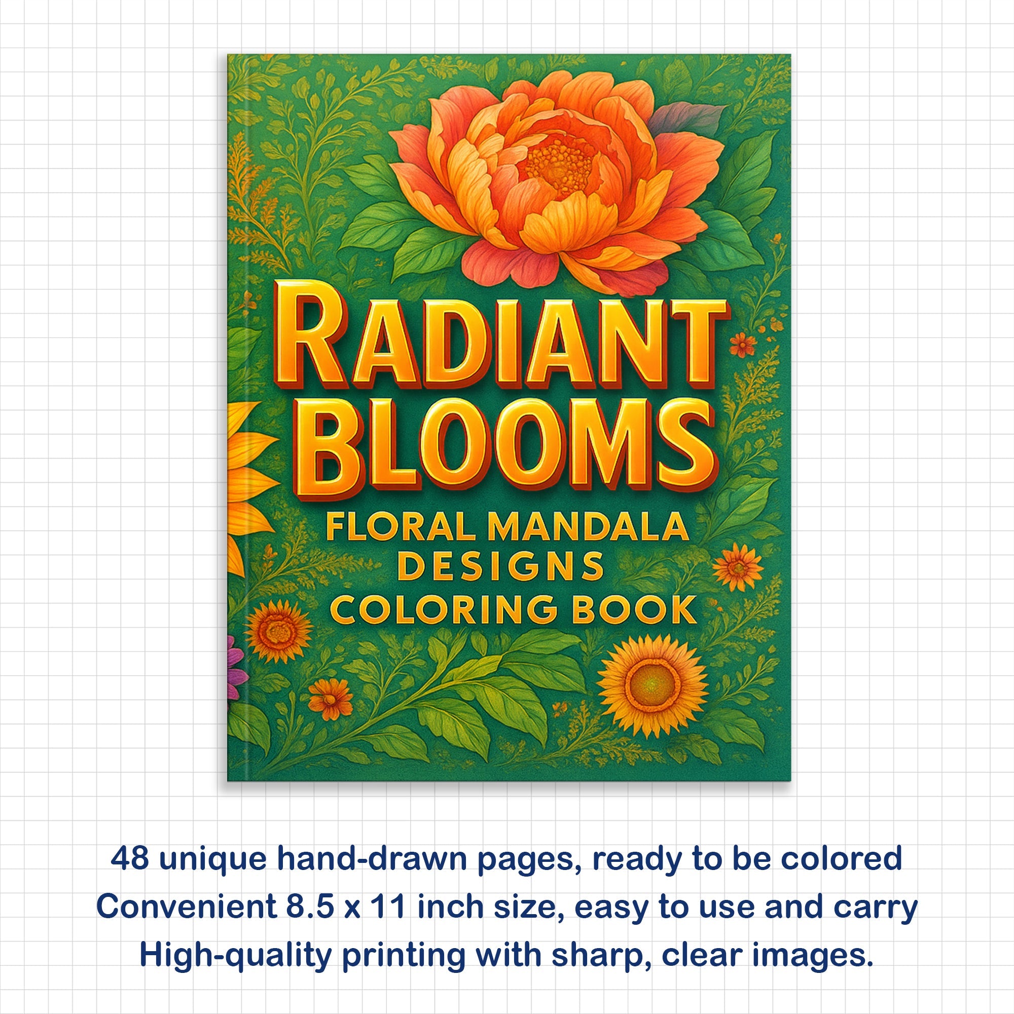 Radiant Blooms Coloring Pages – 48 Pages – Floral Mandala Patterns, Garden Flowers – For Adults
